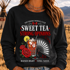 Southern Woman Club Sweet Tea Strong Opinions Raised Right Still Sassy Sweatshirts