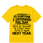 If I Offended You Work on Yourself Funny New Year Resolution T Shirt