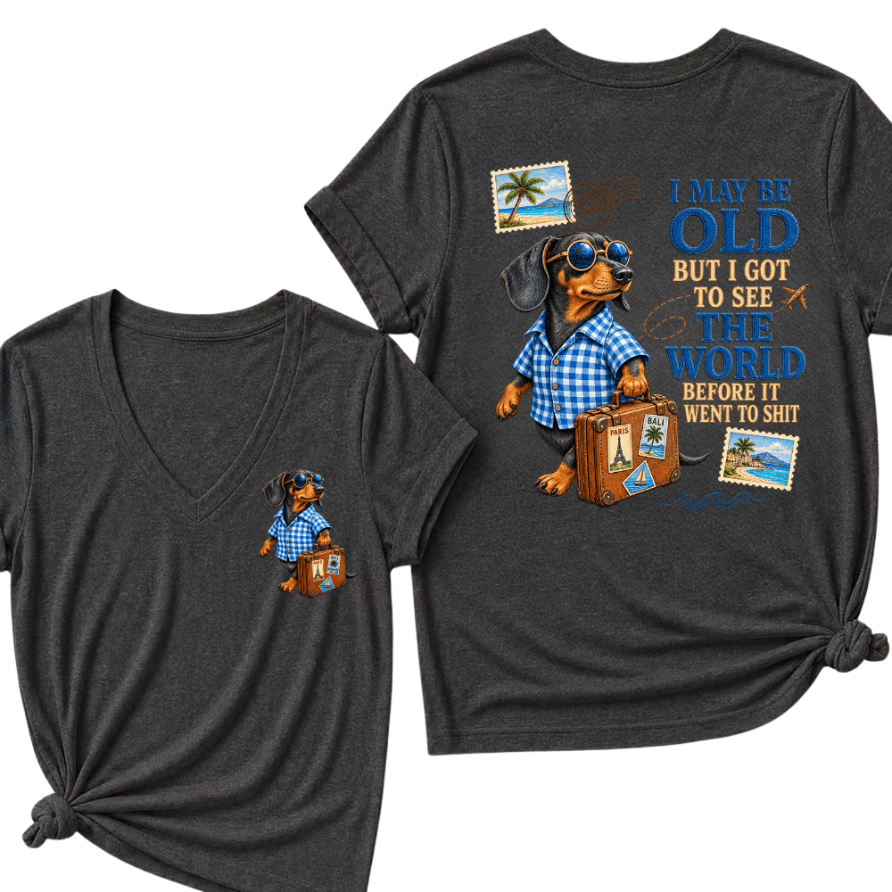 Women's I May Be Old But I Got To See The World Before It Went To Shit V-Neck T-Shirt