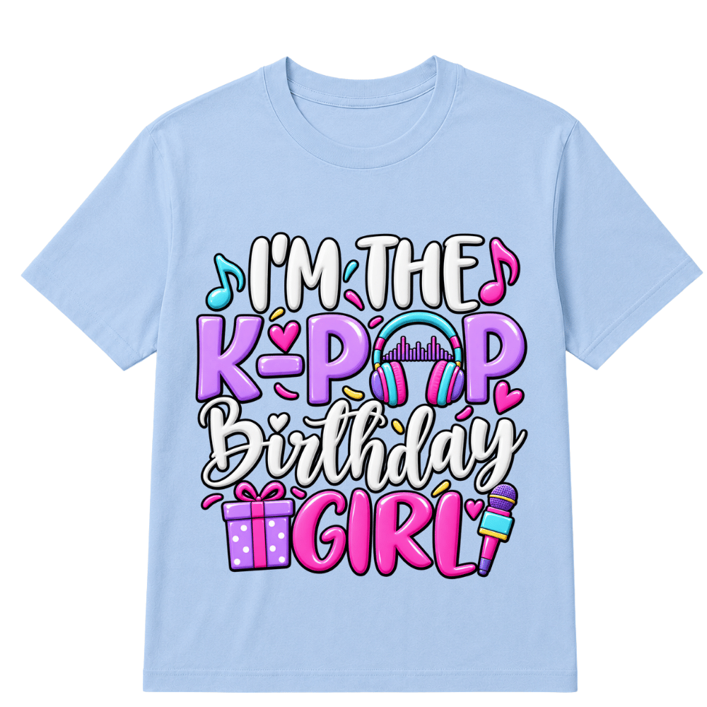 I'm The K Pop Birthday Girl Korean Pop Birthday Party T-Shirt