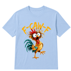 F Caw F Rooster Funny Bird Chicken Whisperer Fawk Men Women T Shirt