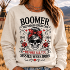 The Badass Generation – Before All You Sissies Were Born Sweatshirts
