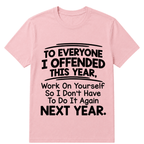 If I Offended You Work on Yourself Funny New Year Resolution T Shirt