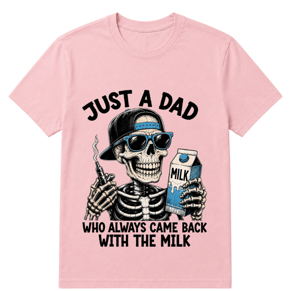Just A Dad Who Always Came Back With The Milk Printed Oversized Unisex T-shirt