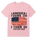 Funny America Turns 250 I Turn 50 1976 50th Birthday T Shirt