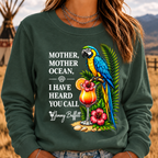 Mother,Mother Ocean,I have Heard You Call Sweatshirts