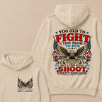 Too Old To Fight Too Slow To Run United States Custom Year Hoodie